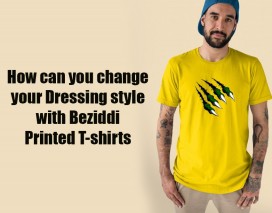 How can you change your Dressing Style with Beziddi Printed T-shirts
