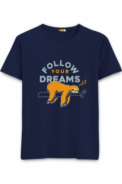  Follow Your Dreams Half Sleeve T-shirt in Delhi
