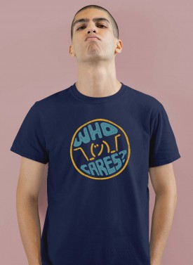  Who Cares Half Sleeve T-shirt in Jind