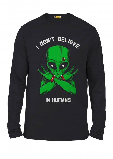 Don't Believe In Humans Full Sleeve T-Shirt