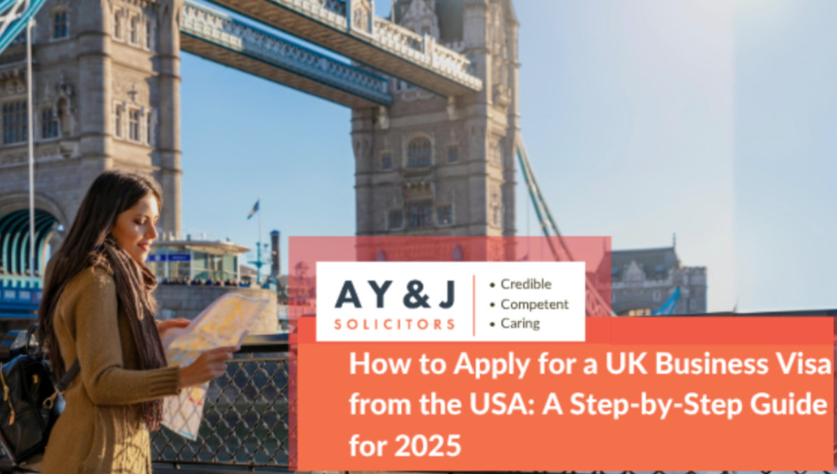 How to Apply for a UK Business Visa from the USA: A Step-by-Step Guide ...